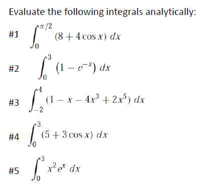 Evaluate the following integrals analytically: 12 #1 (8 + 4 cos