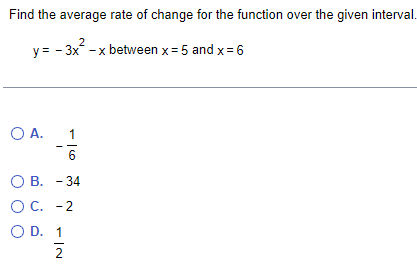  Find the average rate of change for the function over the