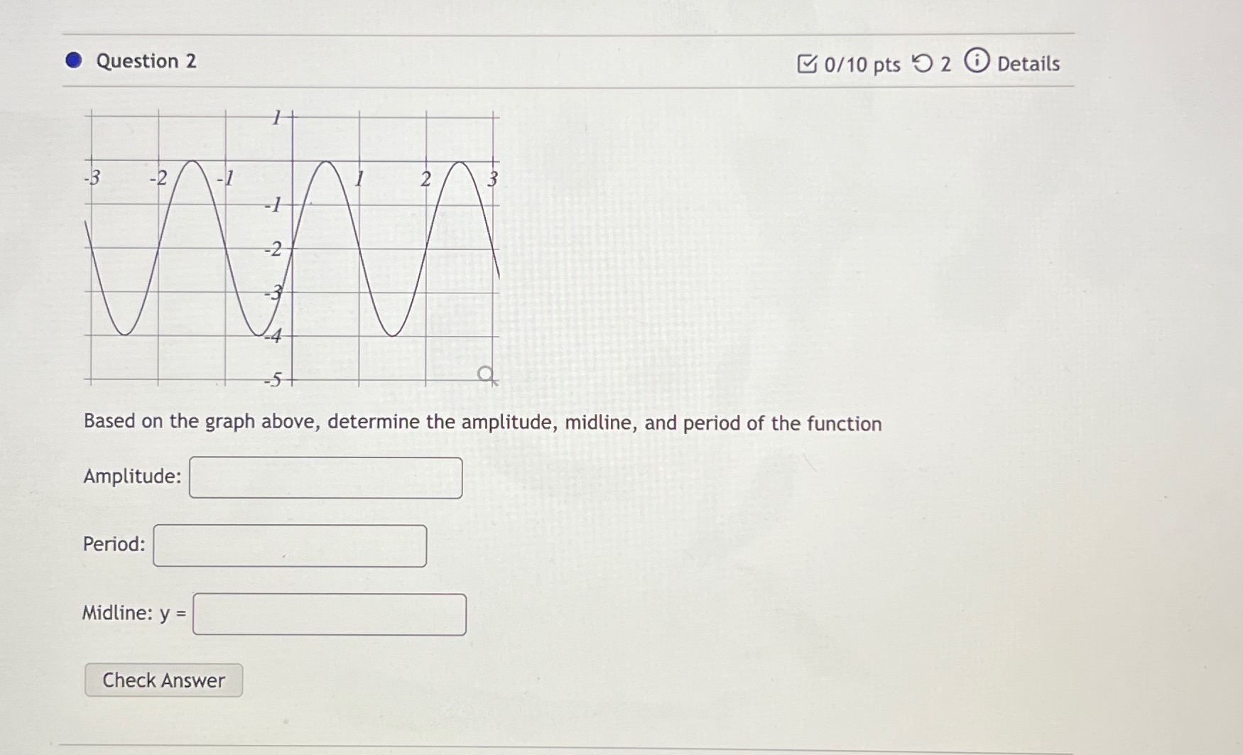 Question 2 0/10 pts 9 2 0 Details -2 Based on