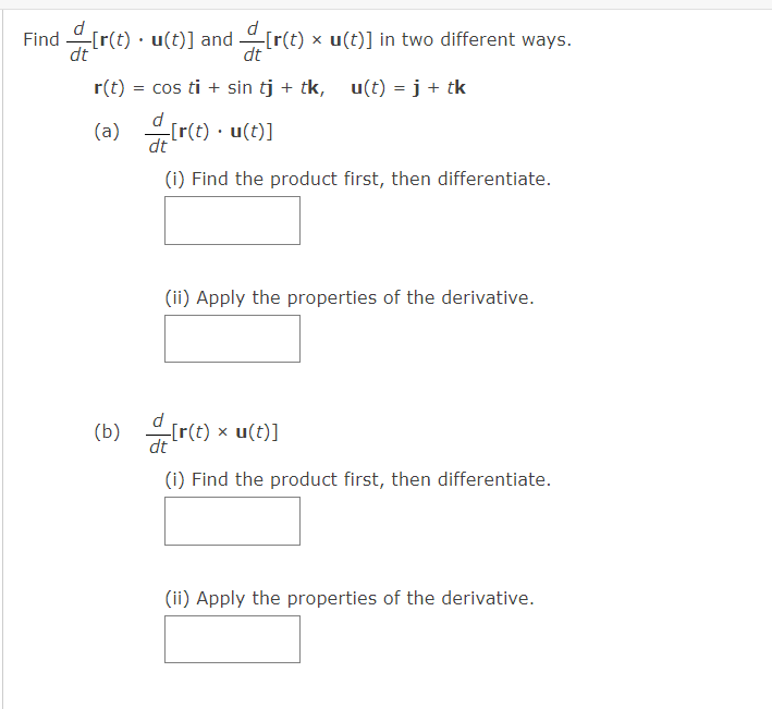  Find -[r(t) . u(t) ] and " [r(t) x u(t)] in