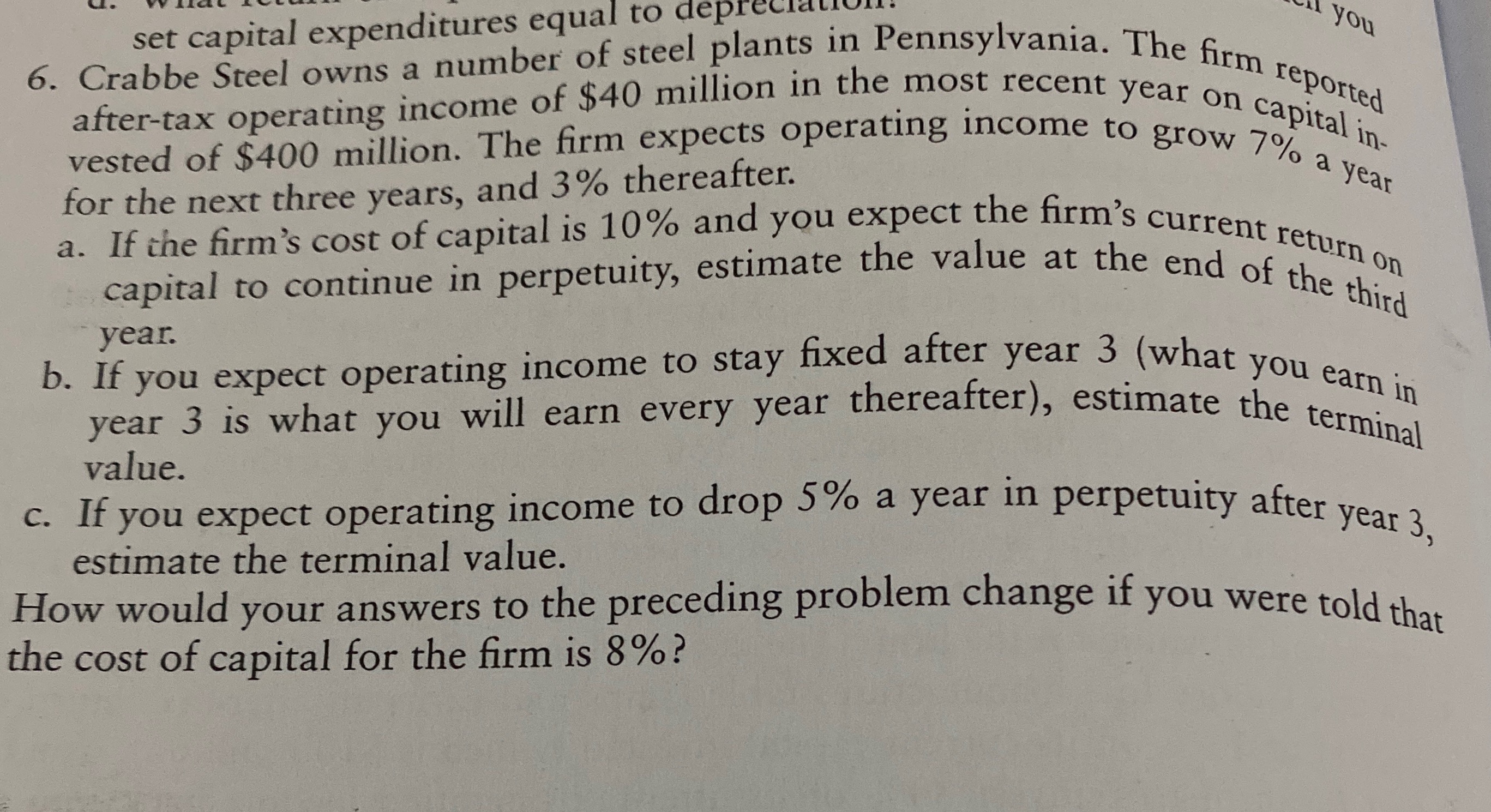 o. Crabbe Steel owns a number of steel plants in Pennsylvania. The