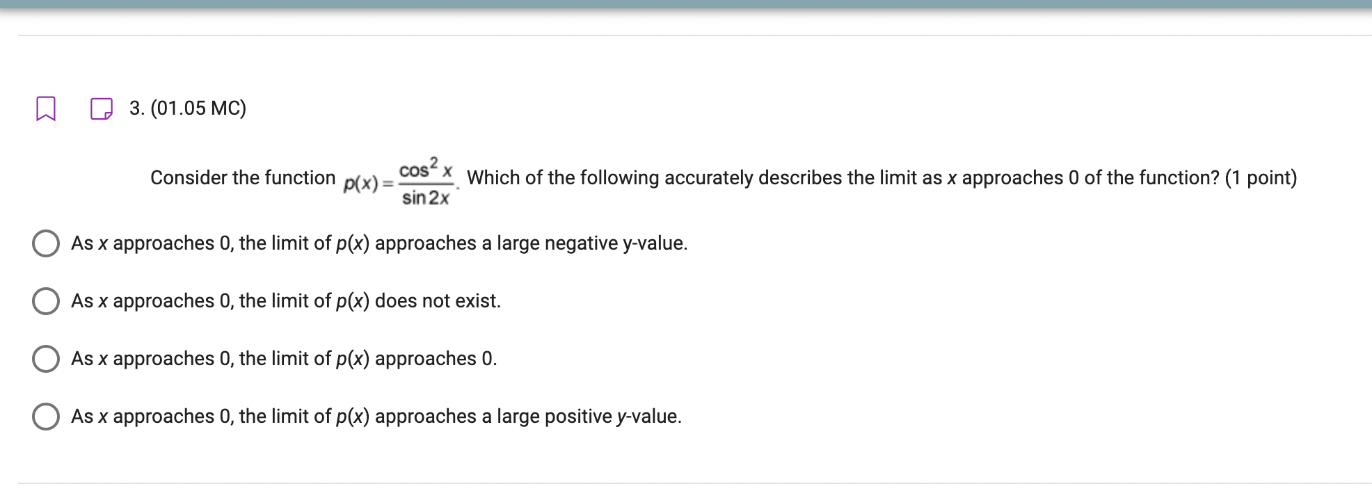 Which of the following accurately describes the limit as x approaches 0