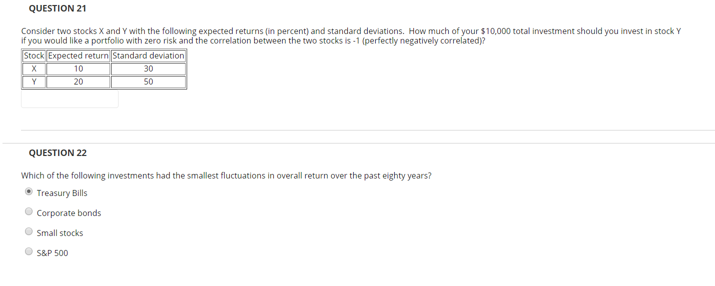 zero to +innity QUESTION 16 Considertwo stocks X and Vwith tne following