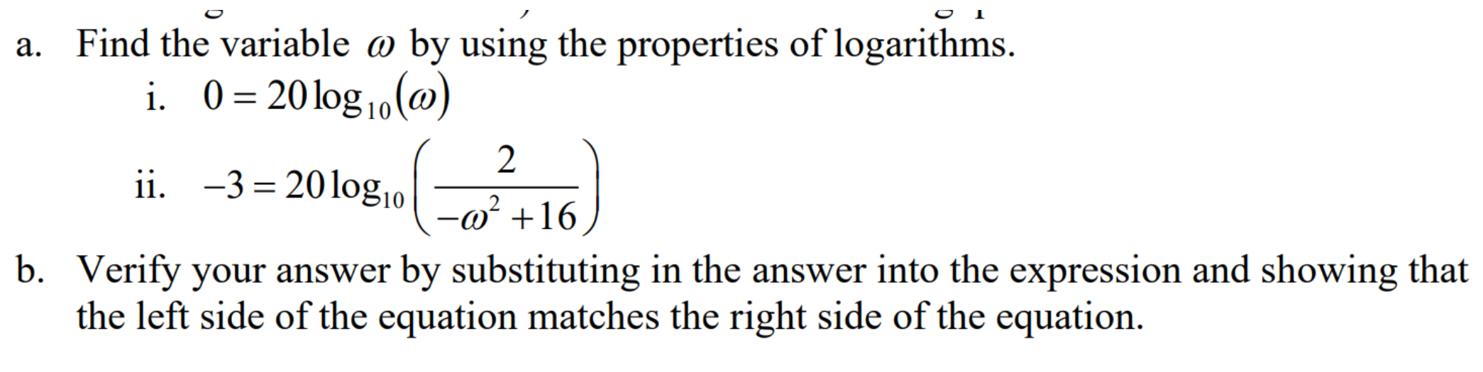 logarithms. i. 0 = 20log 1. (@) 2 ii. -3 =2010g10 W