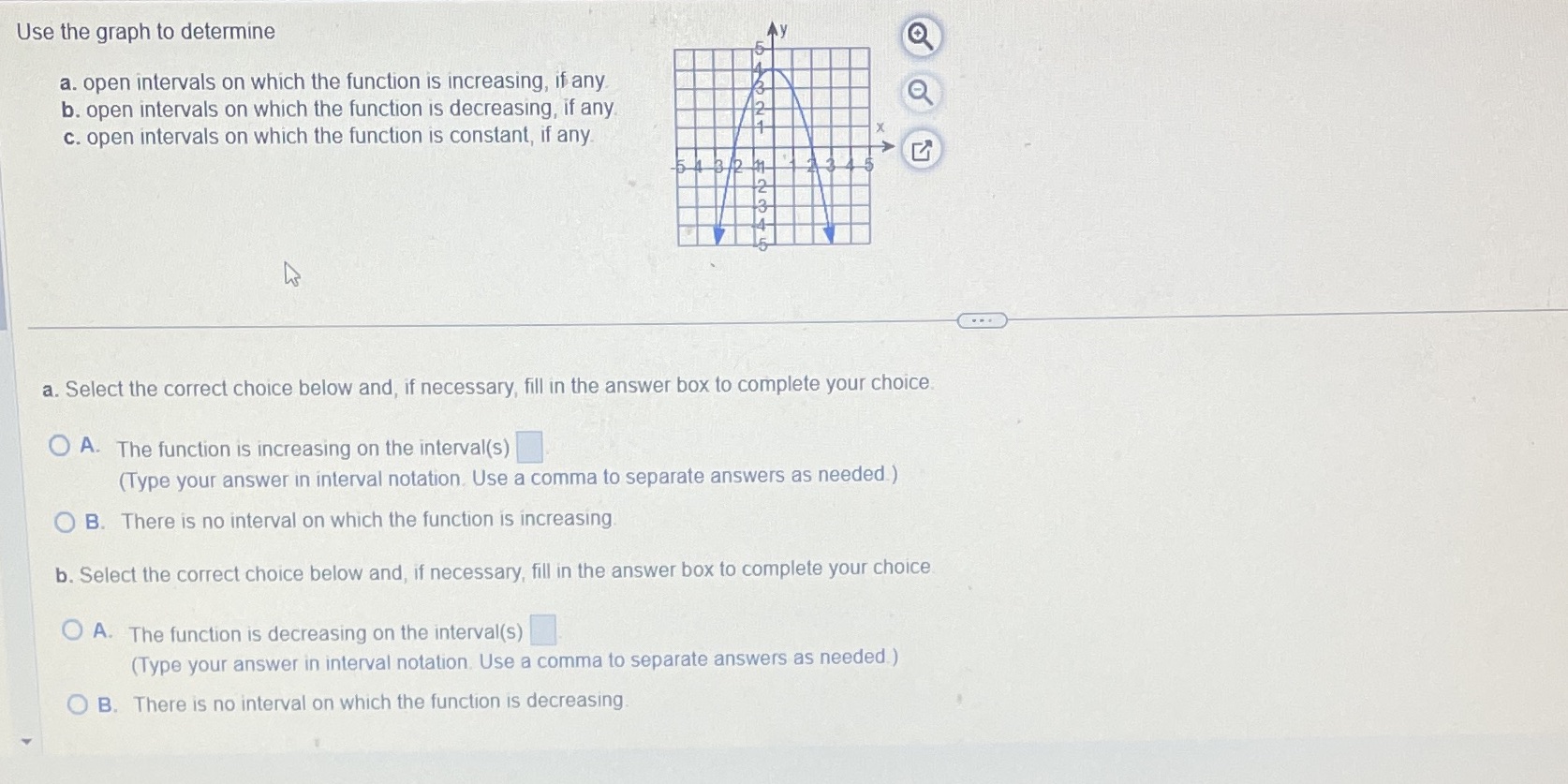 interval? Use the graph to determine a. open intervals on which the