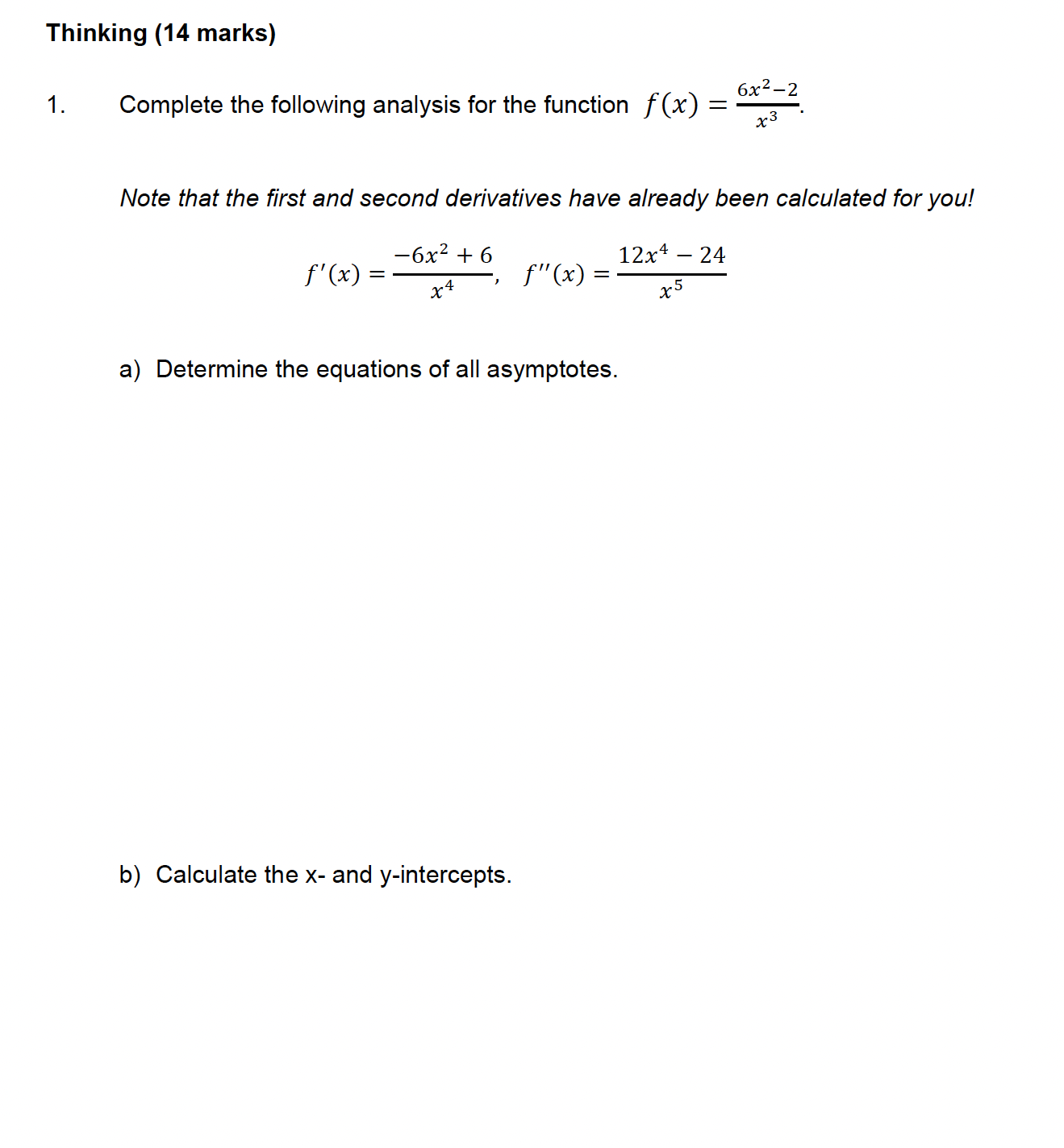  Thinking (14 marks) 1. Complete the following analysis for the function