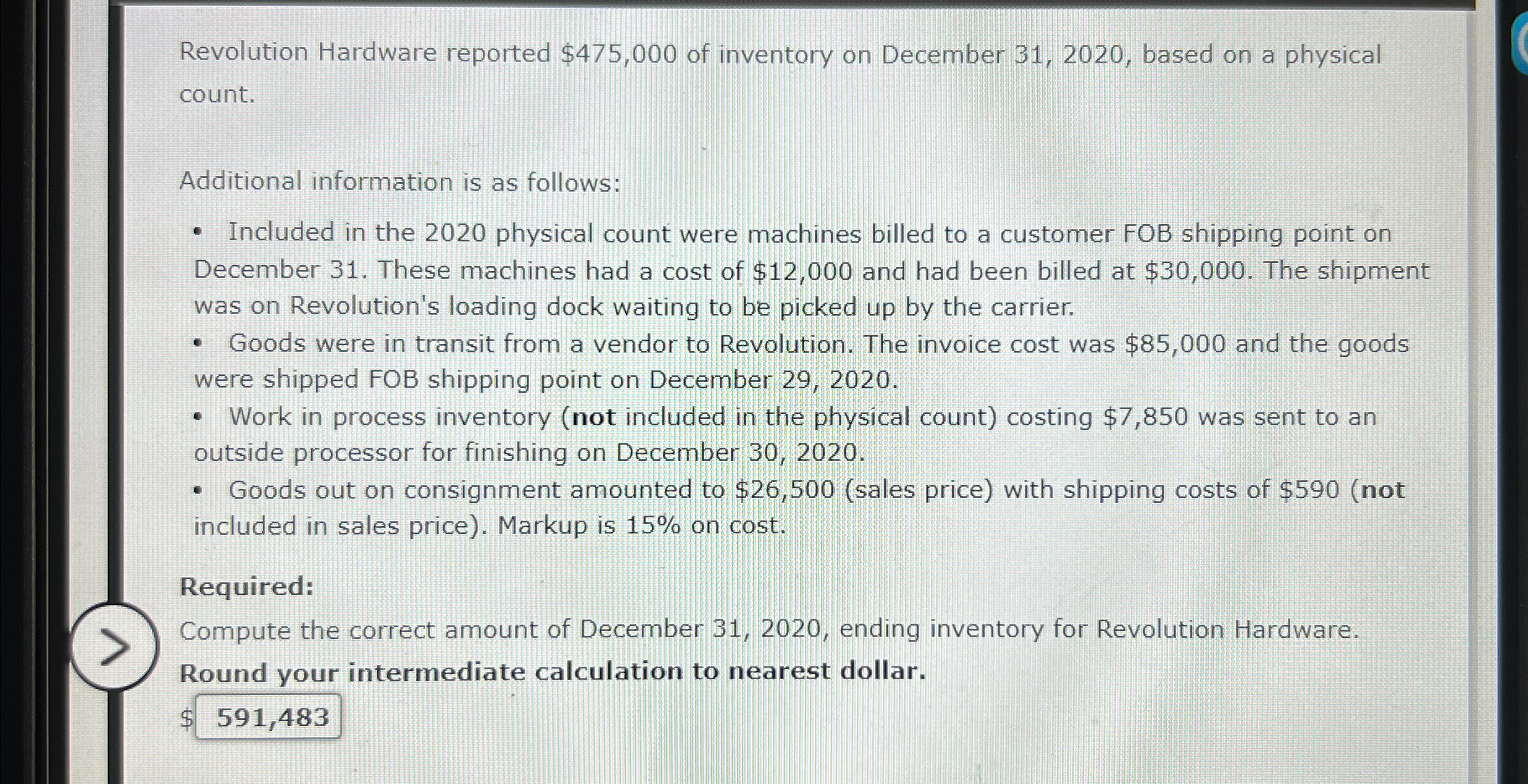  Revolution Hardware reported $475,000 of inventory on December 31,2020, based on