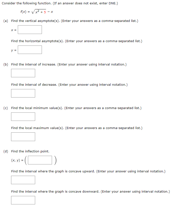  Consider the following function. (If an answer does not exist, enter