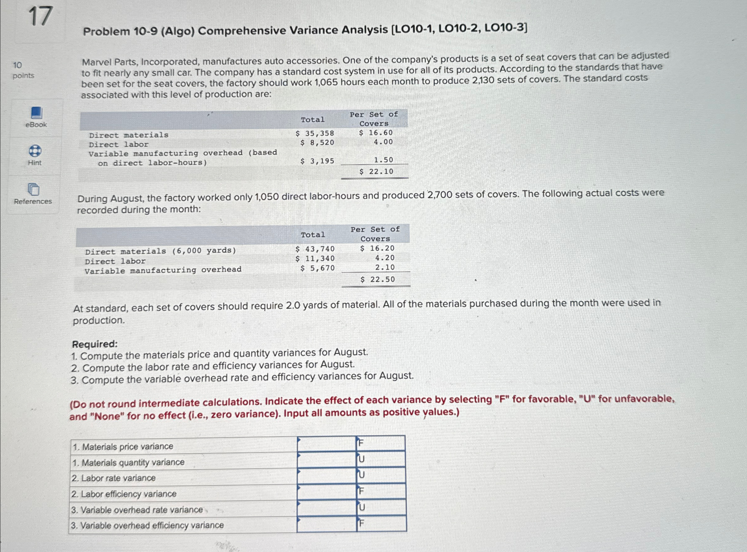  17 Problem 10-9(Algo) Comprehensive Variance Analysis [LO10-1, LO10-2, LO10-3] 10 points