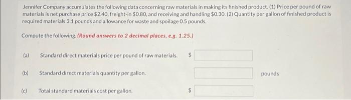 (1) Price per pound Of materials is net purchase price freightin SO_gO,
