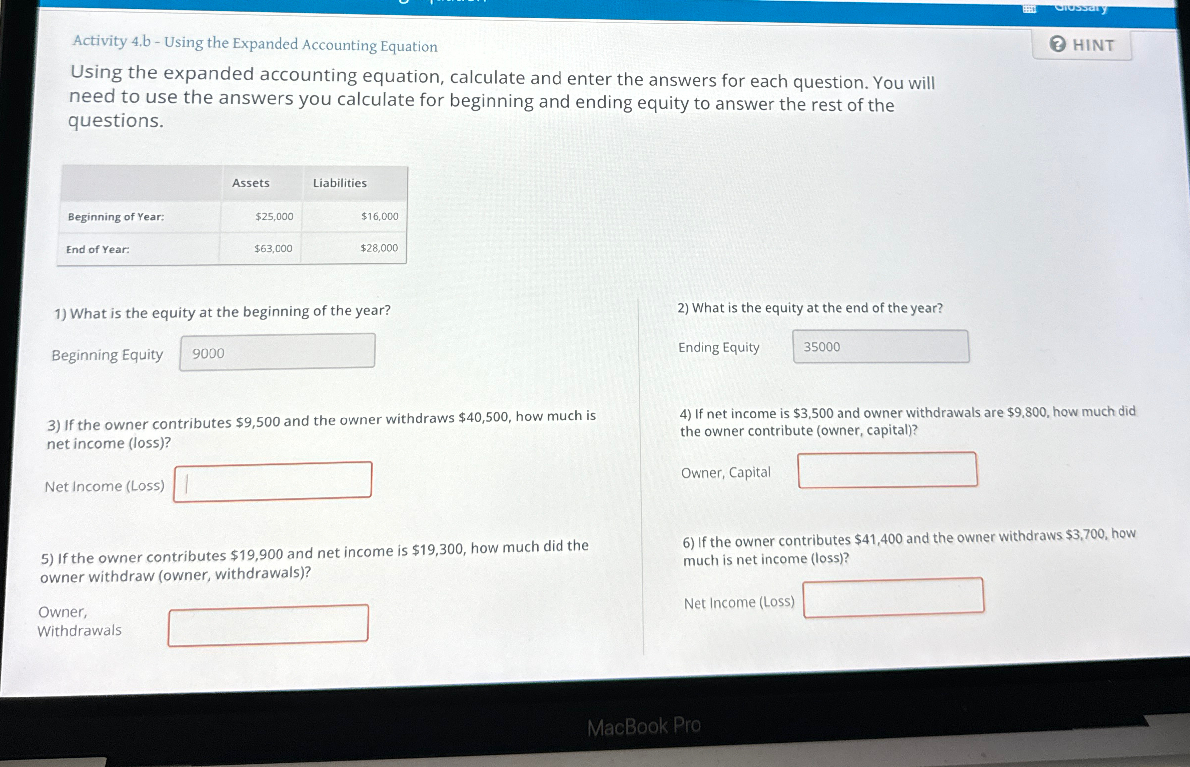 accounting equation, calculate and enter the answers for each question. You will