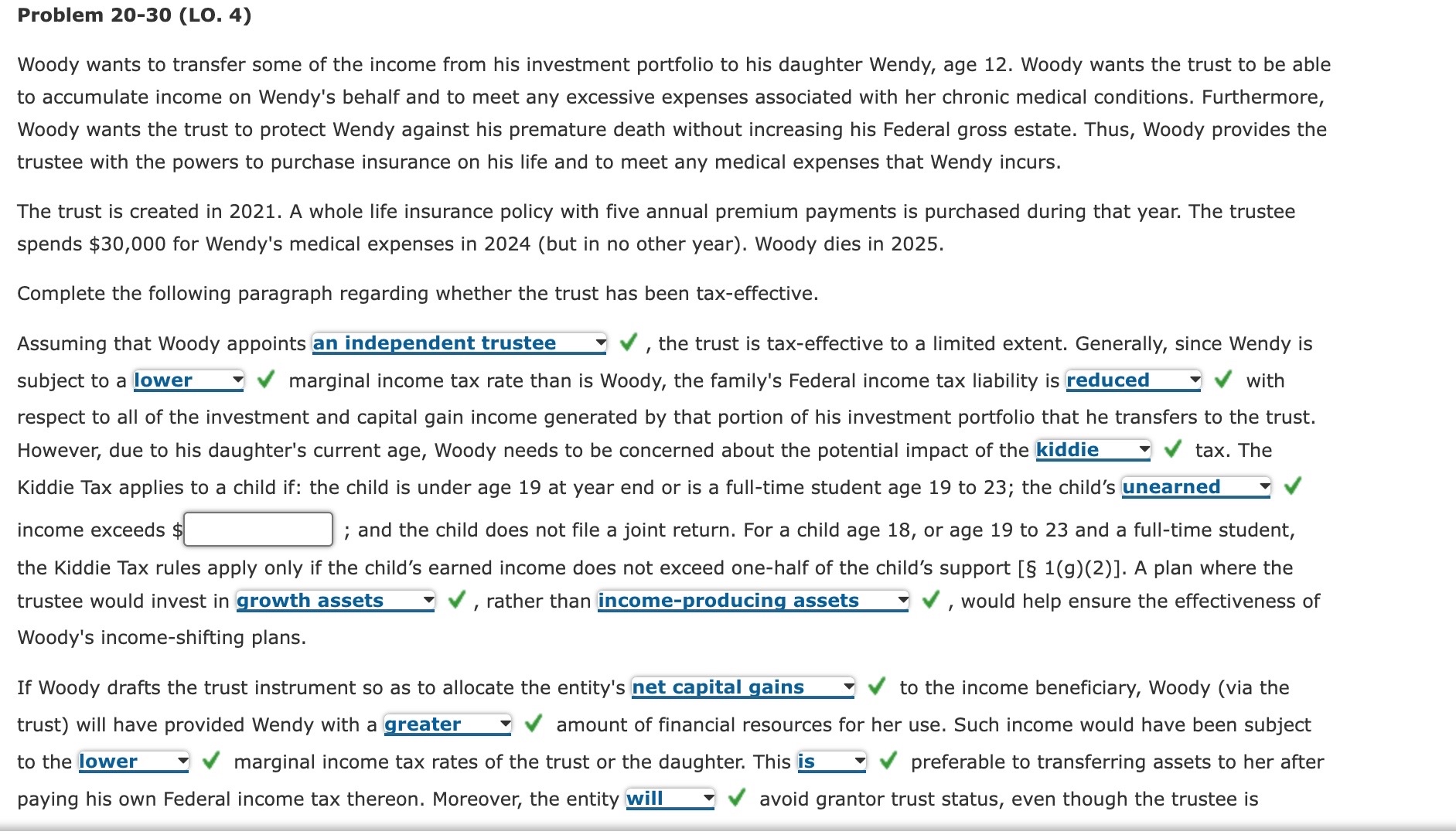 Problem 20-30(LO.4) Woody wants to transfer some of the income from