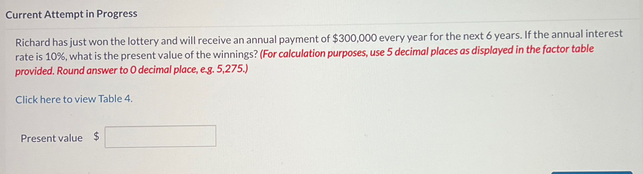 will receive an annual payment of $300,000 every year for the next
