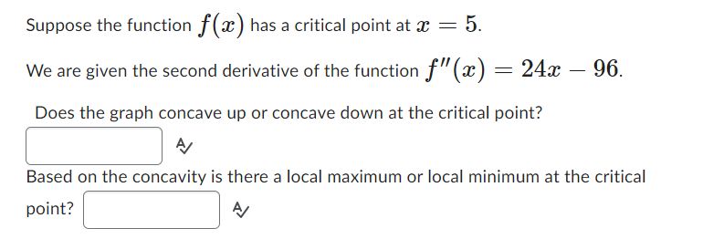  Suppose the function f($) has a critical point at :13 =