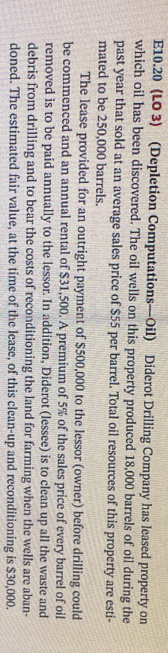 E10.20(LO 3)(Depletion Computations-Oil) Diderot Drilling Company has leased property on which