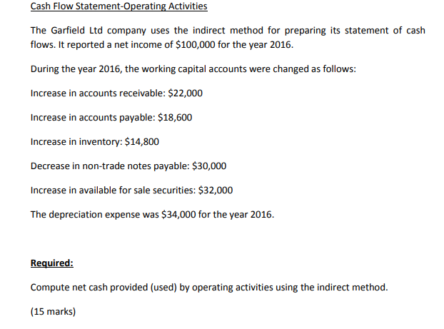 method for preparing its statement of cash flows. It reported a net
