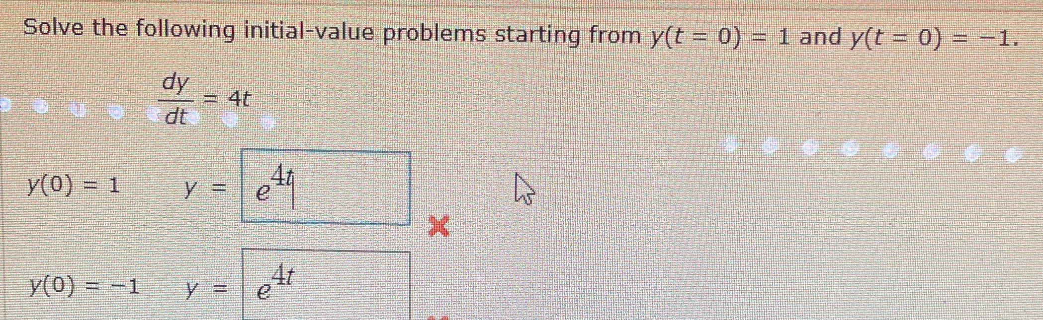 Solve the following initilLVa1Li and = 0) dy