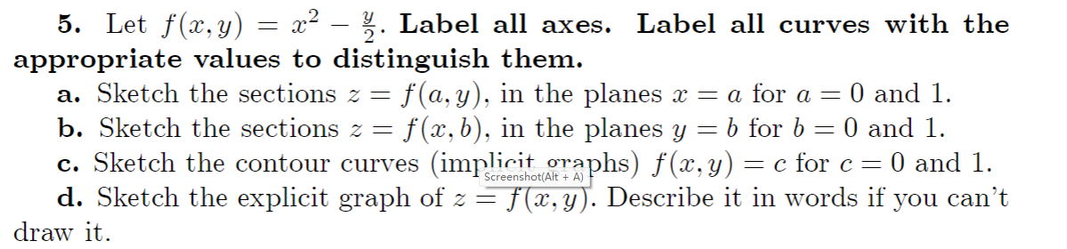 Label all curves with the appropriate values to distinguish them. a. Sketch
