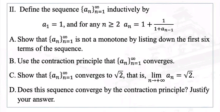  II. Define the sequence {ann=1 inductively by 1 a1 = 1,
