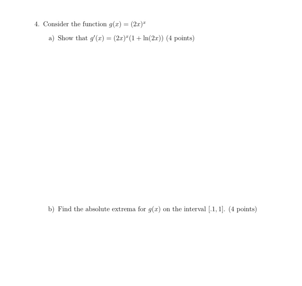 4. Consider the function g{:) = (23:)1' a.) Show that 9"(33)
