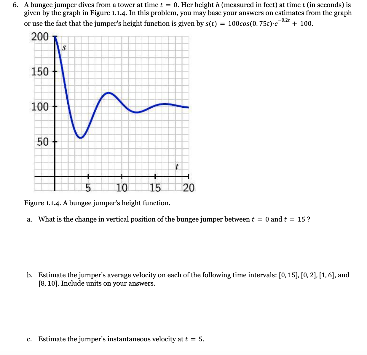 = 0. Her height h (measured in feet) at time t (in
