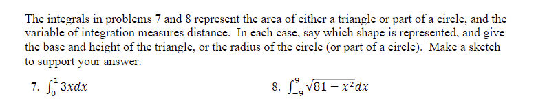 The integrals in problems 7 and 8 represent the area of