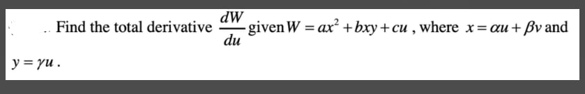 bxy + cu , where x = au + By and du