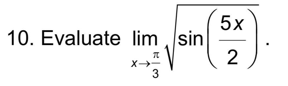 10. Evaluate lim sin