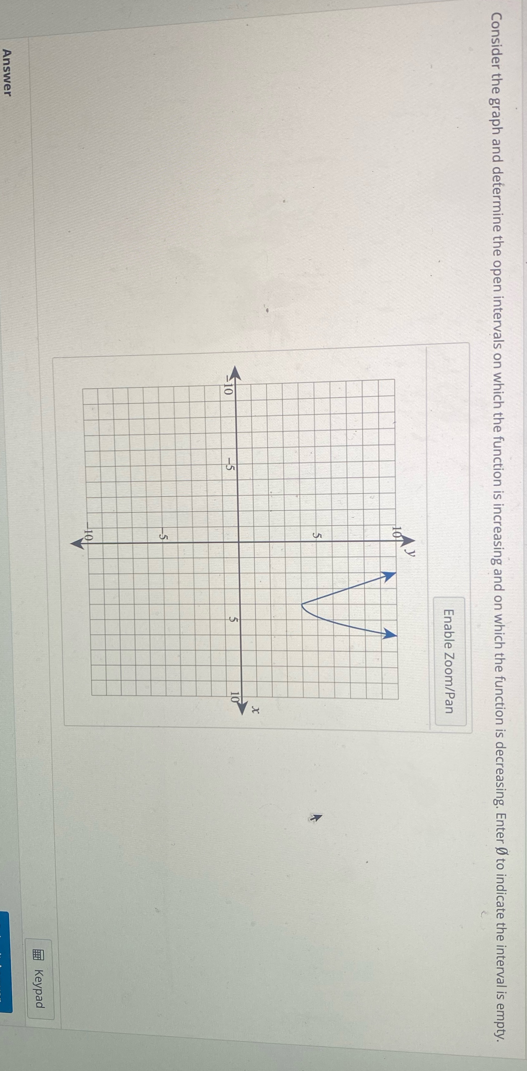  Consider the graph and determine the open intervals Where increasing and
