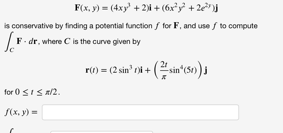 Integral C F.dr is part b F(x, )2) = (4x323 +