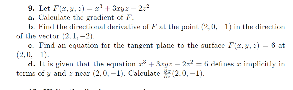  9. Let F(x, y, z) = 23 + 3xyz - 2z2