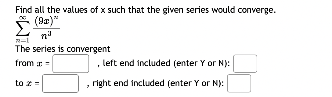 5. 5 should be an infinite series. What are the first few