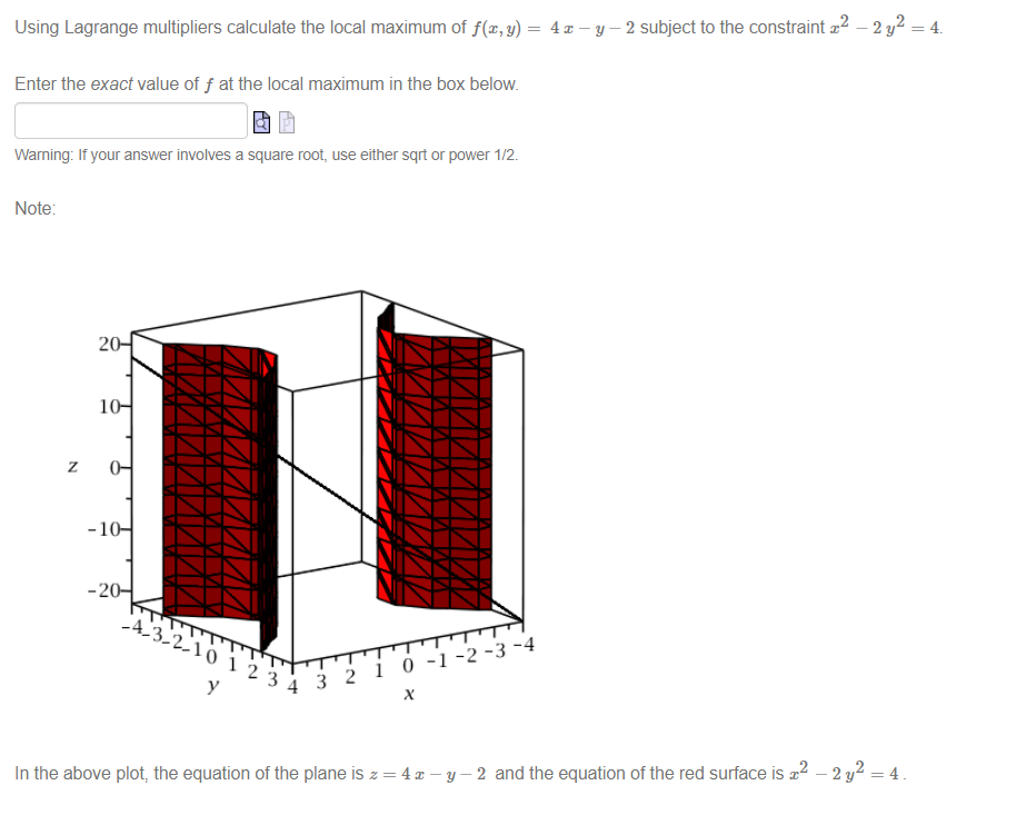  Can someone help please Using Lagrange multipliers calculate the local maximum