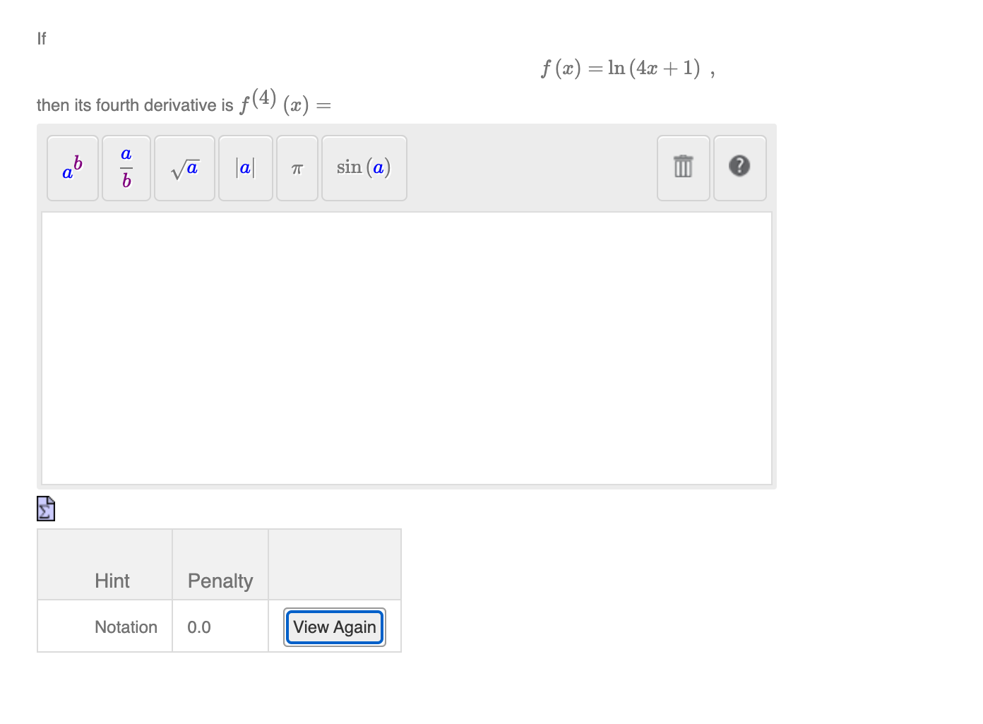 fourth derivative is f (4) (ac) = a Va a sin (a)
