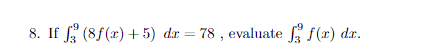 8. If -F 5) = 78 , evaluate d:r.