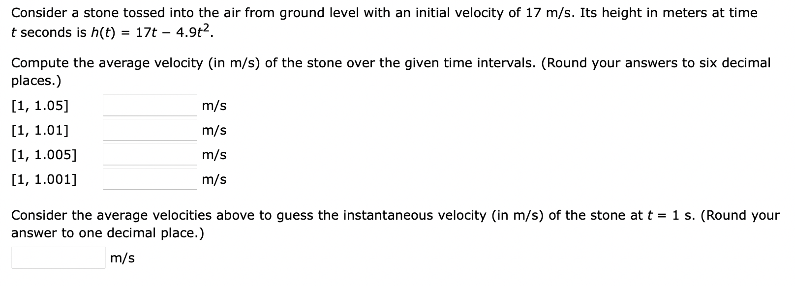  Consider a stone tossed into the air from ground level with