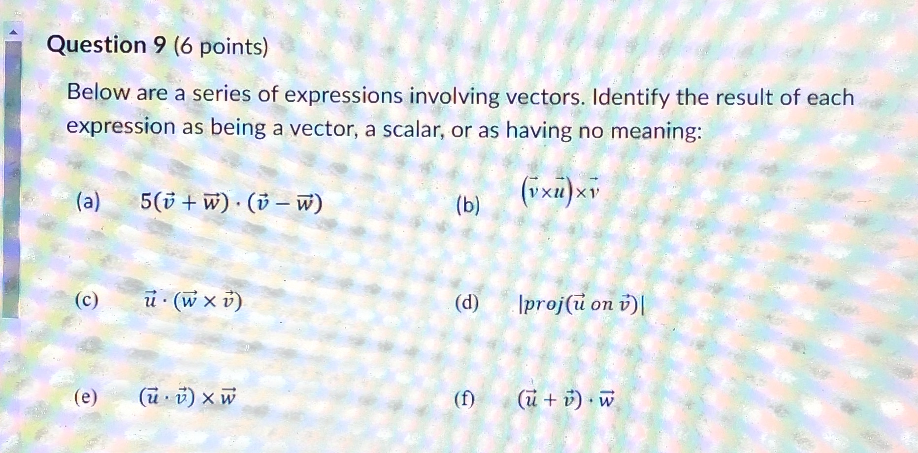 are a series of expressions involving vectors. Identify the result of each