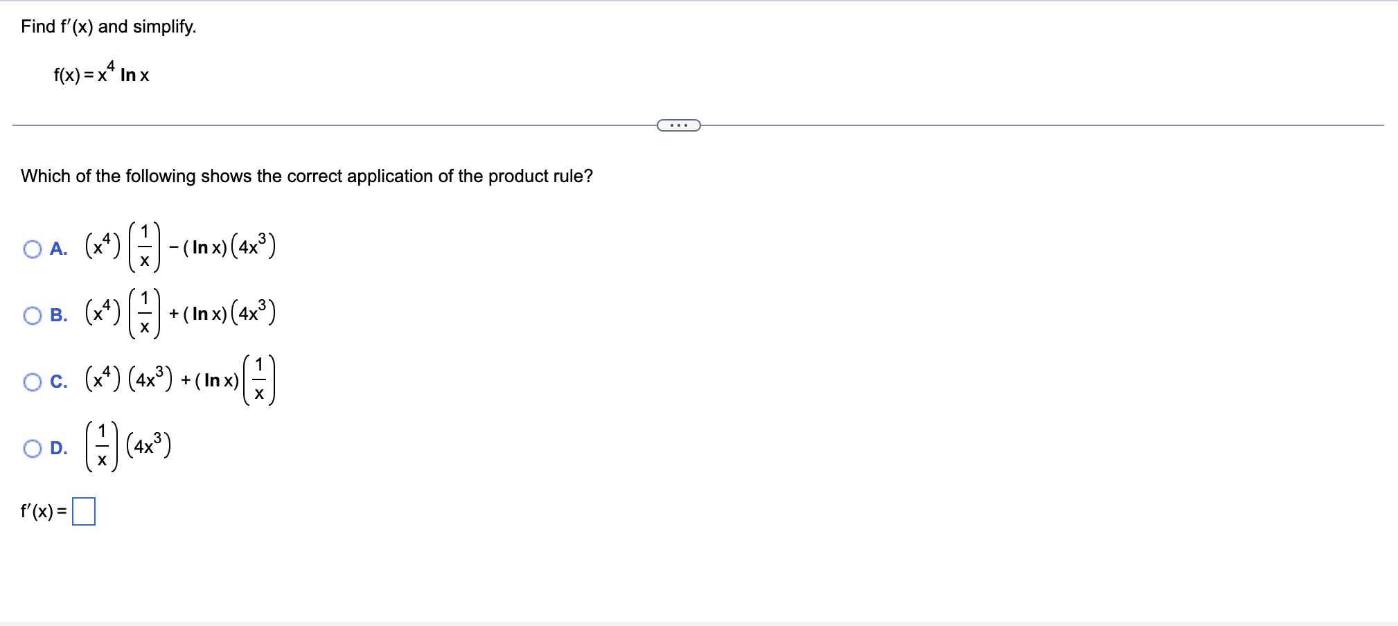  Find f'(x) and simplify. f(x) = x* In x . .