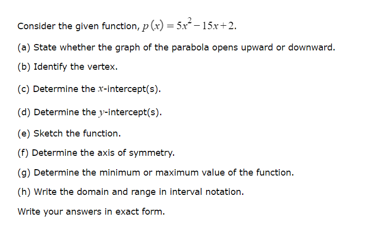  Consider the given function, p (x) = 5x- - 15x +
