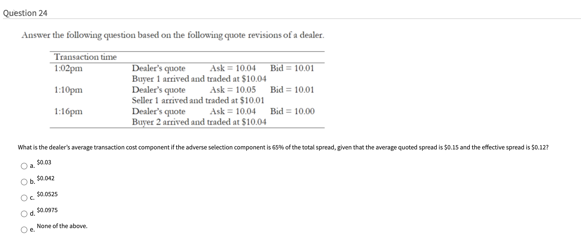 Any help would be greatly appreciated. Thanks Question 24 Answer the following