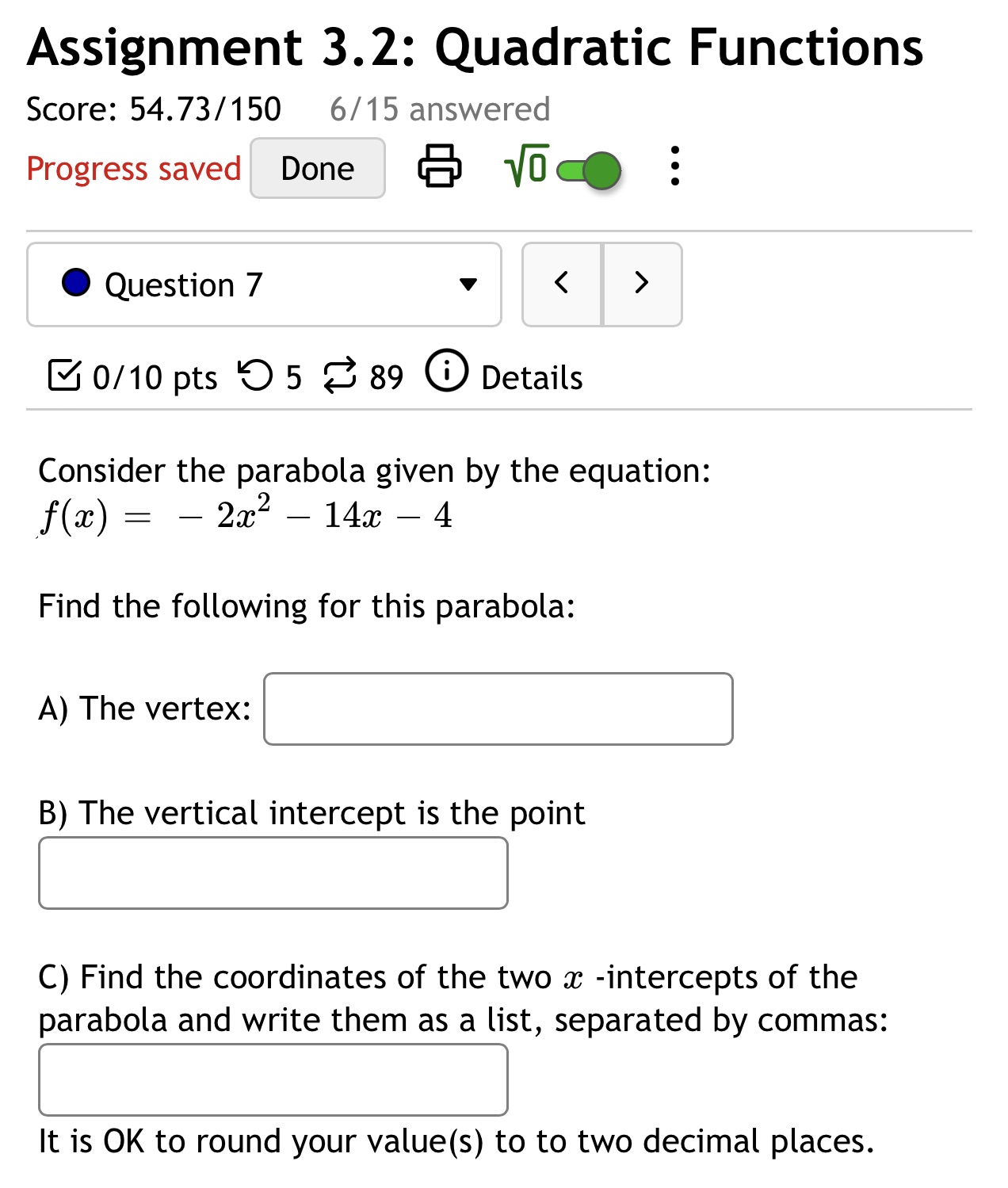 (E) VEC. 0 Question 7 v B 0/10 pts '0 5 8