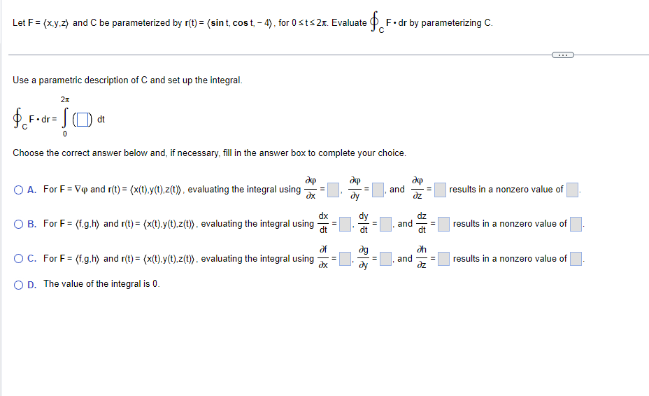 Let F= (x,y,z) and C be parameterized by r(t) = (sint,