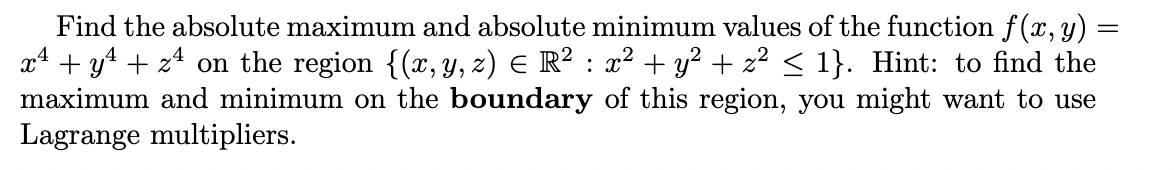 Find the absolute maximum and absolute minimum values of the function
