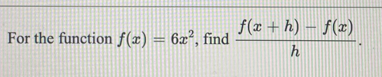 For the function f(c) 6c2, find