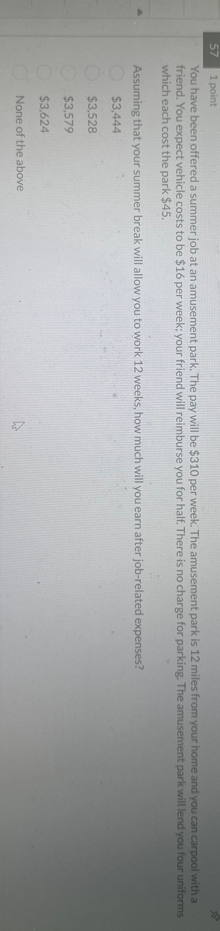 57 1 point You have been offered a summer job at