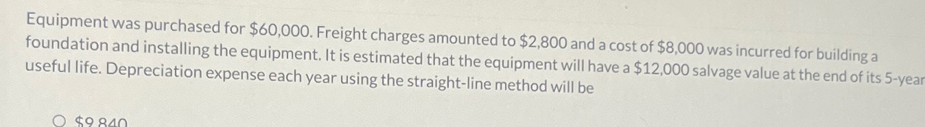 a cost of $8,000 was incurred for building a foundation and installing