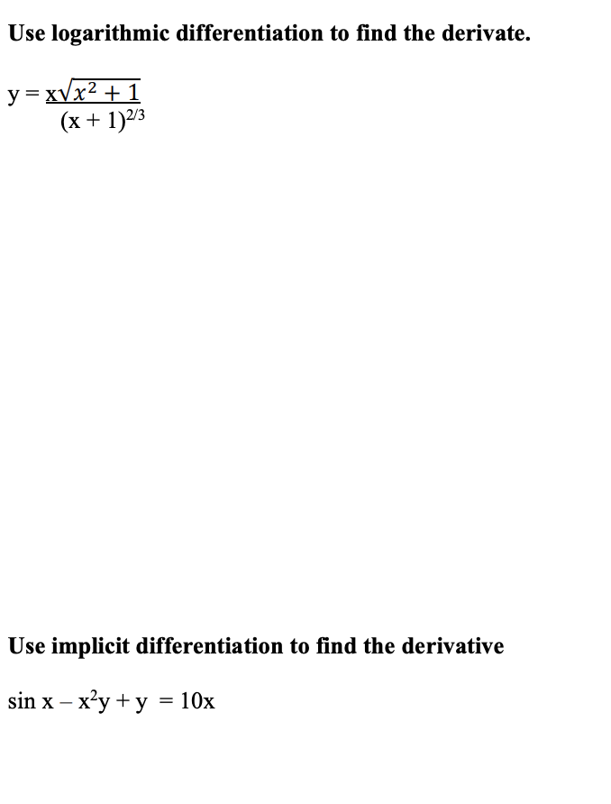 implicit differentiation to find the derivative sin x - xy+y = 10xFind