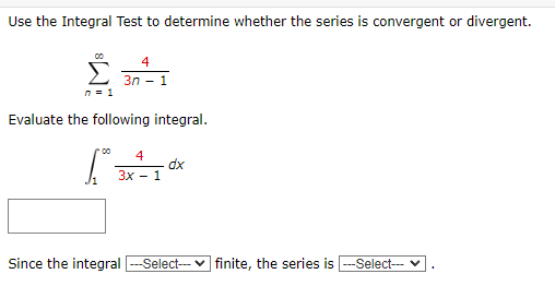 Use the Integral Test to determine whether the series is convergent or