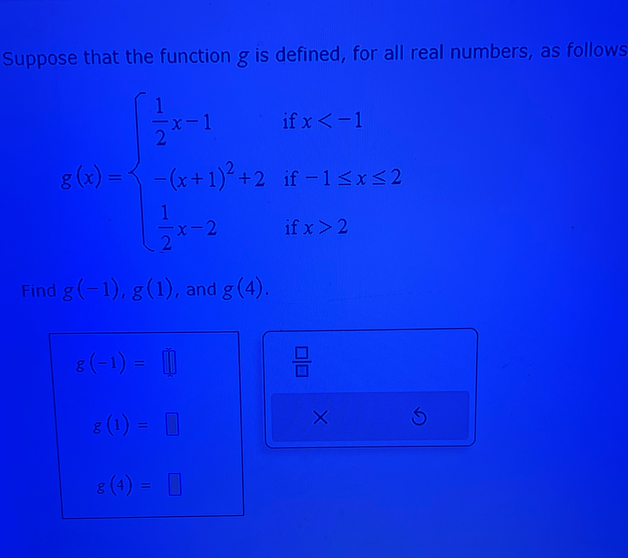 as follows x-1 2 if x 2 Find g (-1), g(1), and
