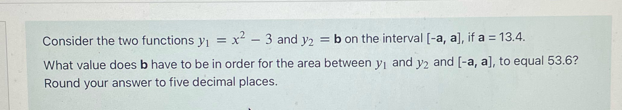 = b on the interval [-a, a], if a = 13.4. What